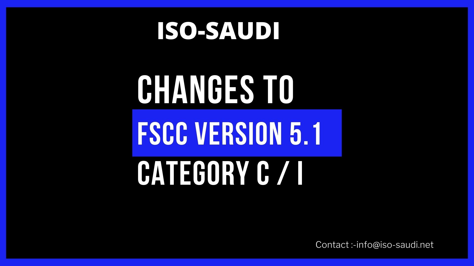 CHANGES TO FSCC VERSION 5.1 Category C / I