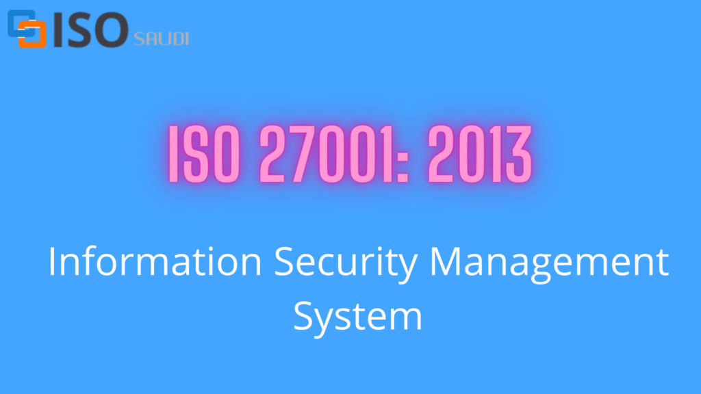 ISO 27001: Information Security Management System