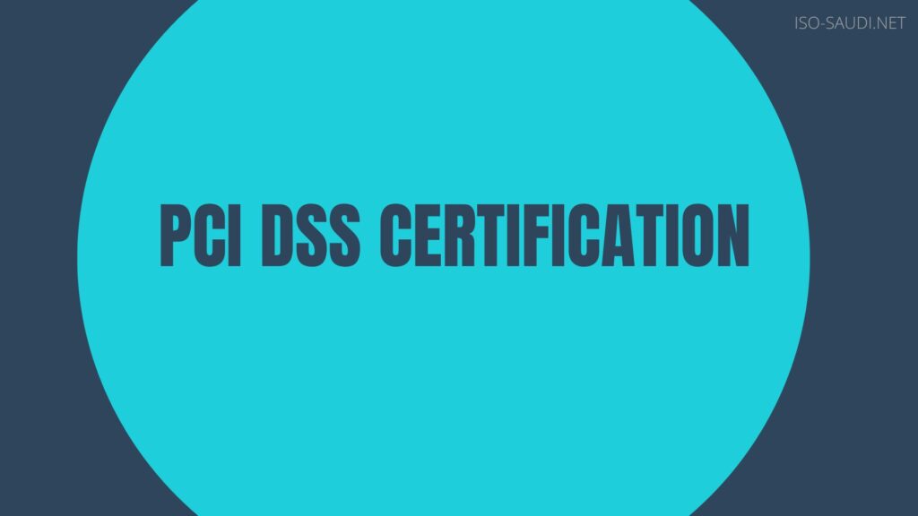 PCI DSS Certification - Saudi Arabia