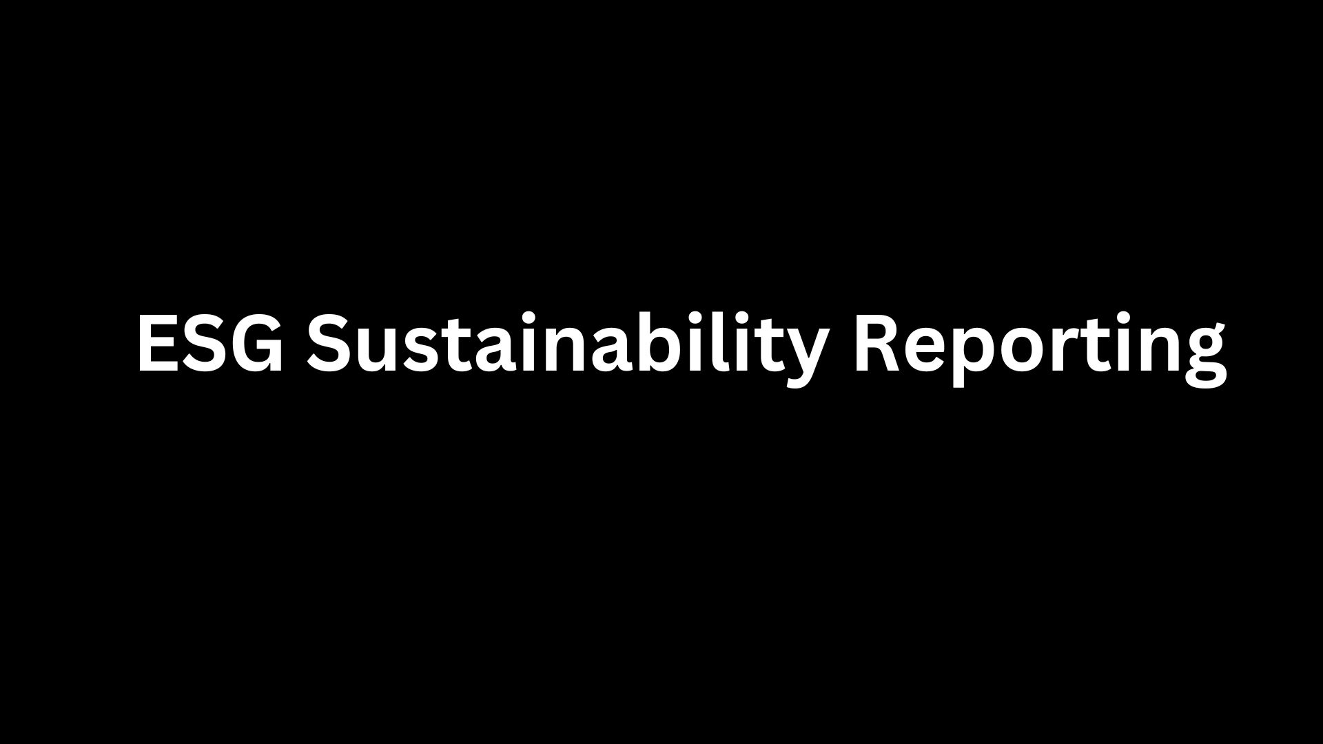 ESG Sustainability Reporting
