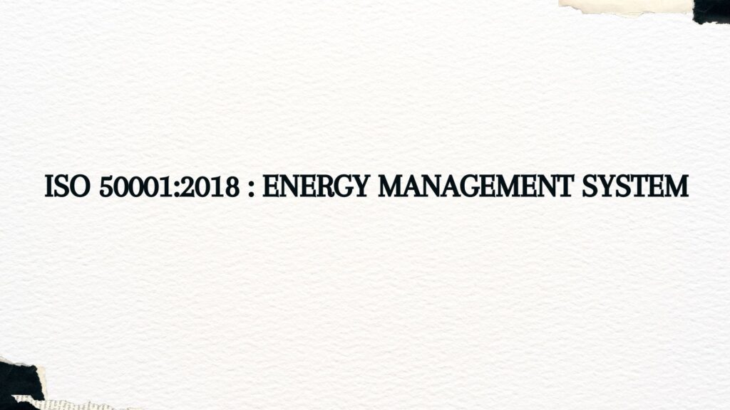 ISO 500012018 Energy Management System