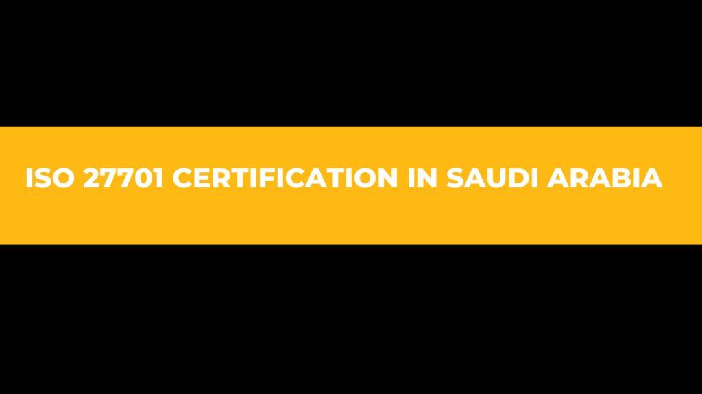 ISO 27701 Certification in Saudi Arabia