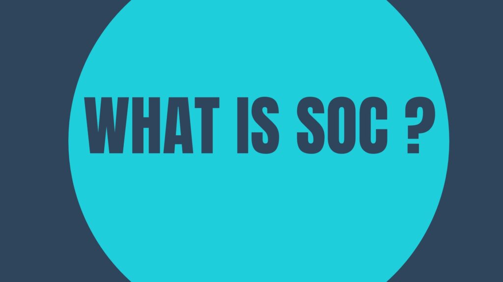 wHAT IS SOC ?